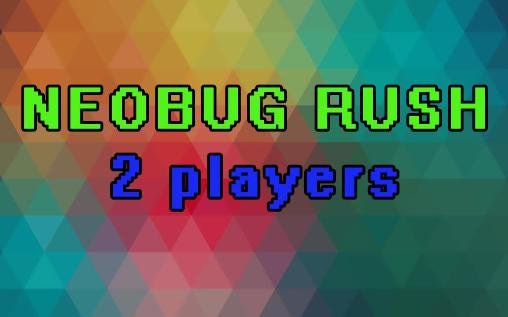 game pic for Neobug rush: 2 players